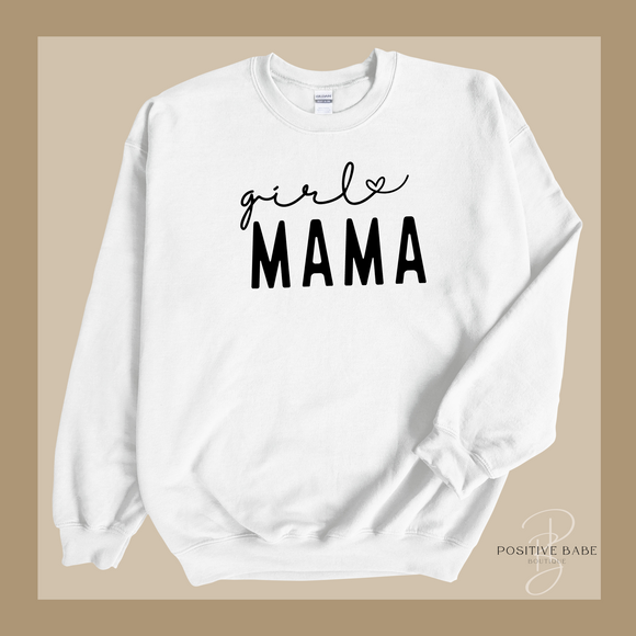 Girl Mama Sweatshirt.